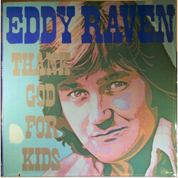 Eddy Raven Thank God For Kids Vinyl LP USED