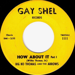 Big Bo Thomas & The Arrows How About It USED VINYL 7INCH 45 RPM