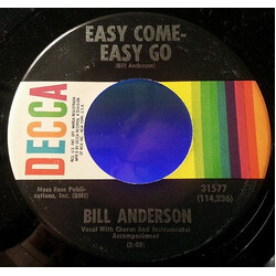 Bill Anderson (2) Easy Come - Easy Go USED VINYL 7INCH 45 RPM SINGLE