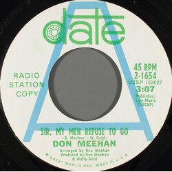 Don Meehan Sir, My Men Refuse To Go USED VINYL 7INCH 45 RPM PROMO