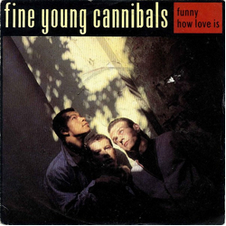 Fine Young Cannibals Funny How Love Is Vinyl 7" USED