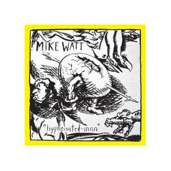 Mike Watt "Hyphenated-Man" Vinyl LP USED