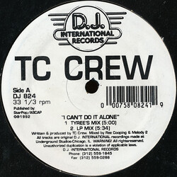 TC Crew I Can't Do It Alone USED VINYL 12INCH 33 S RPM