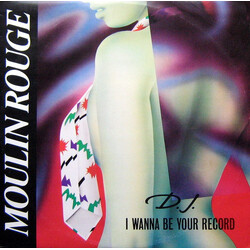 Moulin Rouge D.J. I Wanna Be Your Record USED VINYL 12INCH 45 RPM