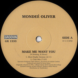 Mondeé Oliver Make Me Want You USED VINYL 12INCH 33 S RPM REISSUE