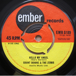 Count Downe & The Zero's Hello My Angel / Don't Shed A Tear Vinyl 7" USED