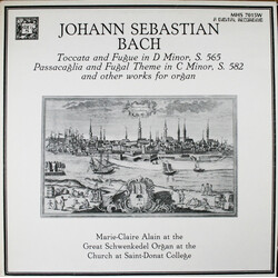 Johann Sebastian Bach / Marie-Claire Alain Toccata And Fugue In D Minor, S. 565, Passacaglia And Fugal Theme In C Minor, S. 582 And Other Works For Or