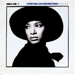 Dee C. Lee Come Hell Or Waters High USED VINYL 12INCH 45 RPM SINGLE STEREO