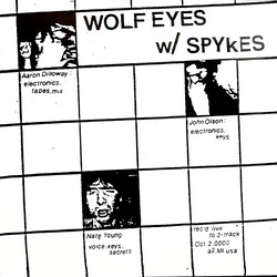 Wolf Eyes / Spykes Wolf Eyes w/ Spykes Vinyl LP USED