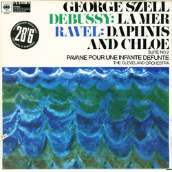 George Szell / Claude Debussy / Maurice Ravel / The Cleveland Orchestra La Mer, Daphnis Et Chloe, Pavane Pour Une Infante Défunte Vinyl LP USED