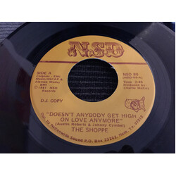 The Shoppe Doesn't Anybody Get High On Love Anymore / Paralyzed USED VINYL 7INCH 45 RPM SINGLE PROMO
