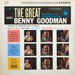 Benny Goodman / Benny Goodman And His Orchestra / The Benny Goodman Quartet / Benny Goodman Sextet The Great Benny Goodman Vinyl LP USED