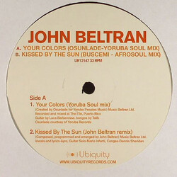 John Beltran Your Colors / Kissed By The Sun USED VINYL 12INCH 33 S RPM
