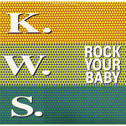 K.W.S. Rock Your Baby Vinyl 12" USED