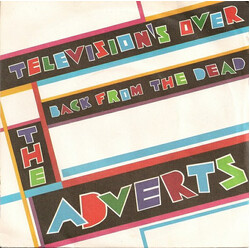 The Adverts Television's Over / Back From The Dead USED VINYL 7INCH 45 RPM SINGLE STEREO