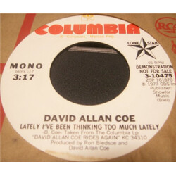 David Allan Coe Lately I've Been Thinking Too Much Lately VINYL 7" USED