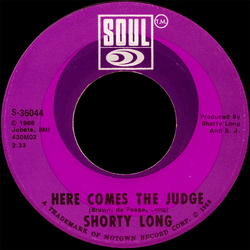 Shorty Long (2) Here Comes The Judge Vinyl 7" USED