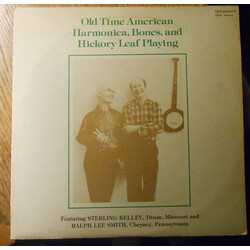 Ralph Lee Smith / Sterling Kelley Old Time American Harmonica, Bones, And Hickory Leaf Playing Vinyl LP USED