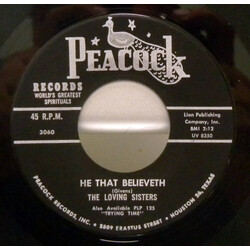 The Loving Sisters He That Believeth USED VINYL 7INCH 45 RPM