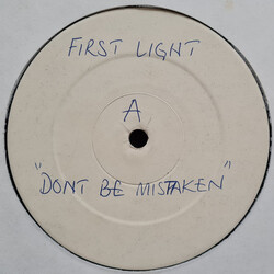 First Light (3) Don't Be Mistaken USED VINYL 12INCH 45 RPM WHITE LABEL