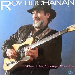 Roy Buchanan When A Guitar Plays The Blues Vinyl LP USED