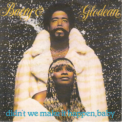 Barry White / Glodean White Didn't We Make It Happen USED VINYL 7INCH 45 RPM SINGLE STEREO