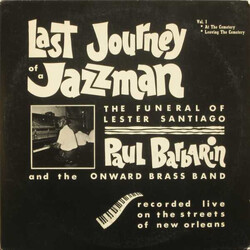 Paul Barbarin / The Onward Brass Band Last Journey Of A Jazzman (The Funeral Of Lester Santiago Vol. I) Vinyl LP USED