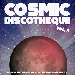 Various Cosmic Discotheque Vol. 6 (12 Dancefloor Groovy Disco Gems From The '70s) Vinyl LP USED