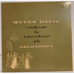 Meyer Davis And His Orchestra Meyer Davis Cordially Invites You To Dance To The Music Of His Orchestra Vinyl LP USED