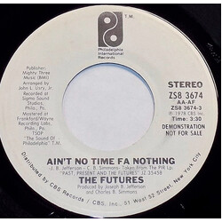 The Futures Ain't No Time Fa Nothing USED VINYL 7INCH 45 RPM PROMO STEREO