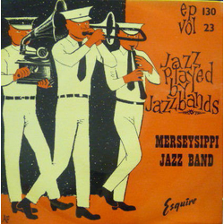 The Merseysippi Jazz Band Jazz Played By Jazz Bands Vol. 23 Vinyl 7" USED