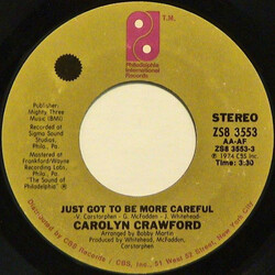 Caroline Crawford Just Got To Be More Careful / Saving All The Love I Got For You USED VINYL 7INCH STYRENE