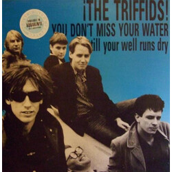 The Triffids You Don't Miss Your Water Till Your Well Runs Dry USED VINYL 12INCH LIMITED EDITION 45 RPM