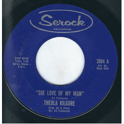 Theola Kilgore The Love Of My Man USED VINYL 7INCH 45 RPM SINGLE STYRENE