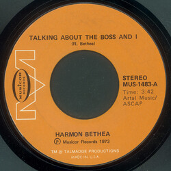 Harmon Bethea Talking About The Boss And I USED VINYL 7INCH 45 RPM STYRENE STEREO