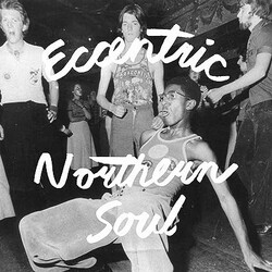 Various Eccentric Northern Soul Vinyl LP USED