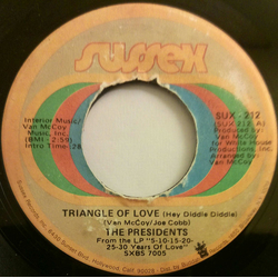 Presidents Triangle Of Love (Hey Diddle Diddle) Vinyl 7" USED