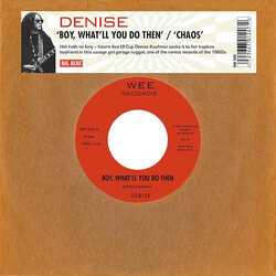 Denise Kaufman (2) / Denise & Company Boy, What'll You Do Then / Chaos USED VINYL 7INCH 45 RPM SINGLE REISSUE