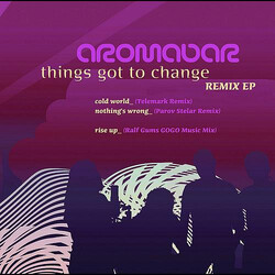 Aromabar Things Got To Change (Remix EP) USED VINYL 12INCH EP
