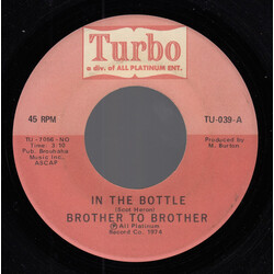 Brother To Brother In The Bottle USED VINYL 7INCH 45 RPM SINGLE