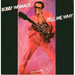 Bobby Womack Tell Me Why USED VINYL 12INCH 45 RPM SINGLE