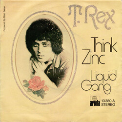 T. Rex Think Zinc / Liquid Gang USED VINYL 7INCH 45 RPM SINGLE