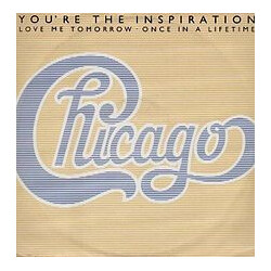Chicago (2) You're The Inspiration USED VINYL 12INCH SINGLE