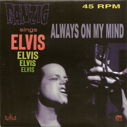 Danzig Danzig Sings Elvis - Always On My Mind Vinyl 7" USED
