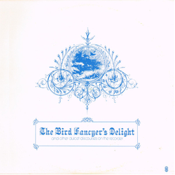 René Clemencic / Christiane Jaccottet The Bird Fancyer's Delight And Other Dulcet Discourses On The Recorder Vinyl LP USED