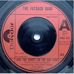The Fatback Band (Are You Ready) Do The Bus Stop USED VINYL 7INCH 45 RPM SINGLE