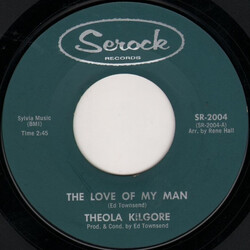 Theola Kilgore The Love Of My Man / I Know That He Loves Me USED VINYL 7INCH 45 RPM STYRENE