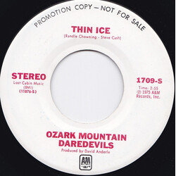 The Ozark Mountain Daredevils Thin Ice USED VINYL 7INCH 45 RPM SINGLE PROMO MONO