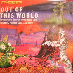 BBC Radiophonic Workshop Out Of This World - Atmospheric Sounds And Effects From The BBC Radiophonic Workshop Vinyl LP USED