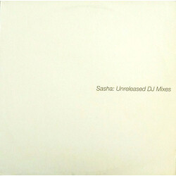 Sasha Unreleased DJ Mixes USED VINYL 12INCH 33 S RPM